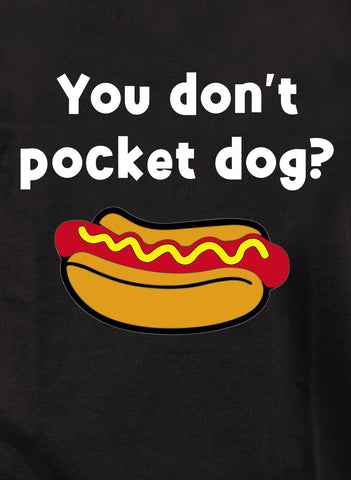 ¿No tienes perro de bolsillo? Camiseta para niños