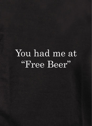 Me tenías en la camiseta "Free Beer"