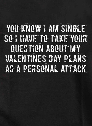 You know I am single T-Shirt