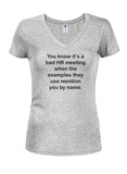 T-shirt Vous savez que c'est une mauvaise réunion RH