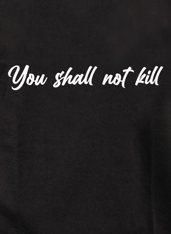 T-shirt Tu ne tueras pas