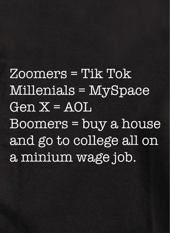 Zoomers Millenials Gen X Boomers T-Shirt