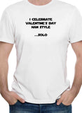 i celebrate valentine’s day han style solo T-Shirt