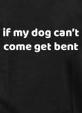 Camiseta si mi perro no puede venir y doblarse