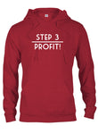 Step 3 - Profit! T-Shirt