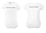 Custom Text Front and Back Baby One Piece - You Pick the Text