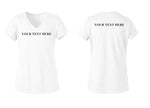 Custom Text Front and Back Juniors V Neck T-Shirt - You Pick the Text