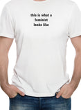 Así es como se ve una feminista Camiseta