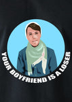 Your Boyfriend is a Loser Circle T-Shirt - Five Dollar Tee Shirts